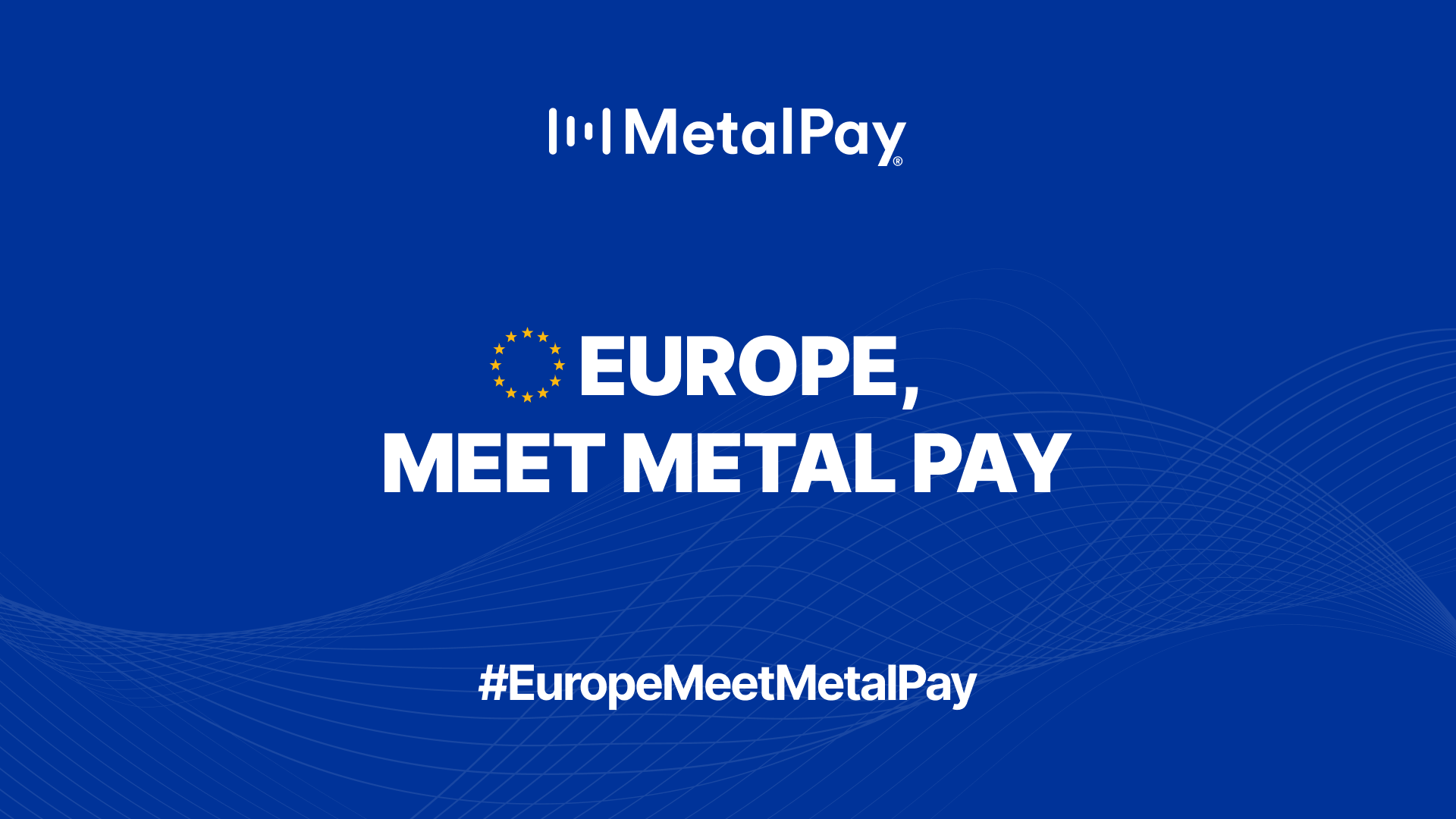 Metal Pay launches in Europe - Metal Blog
