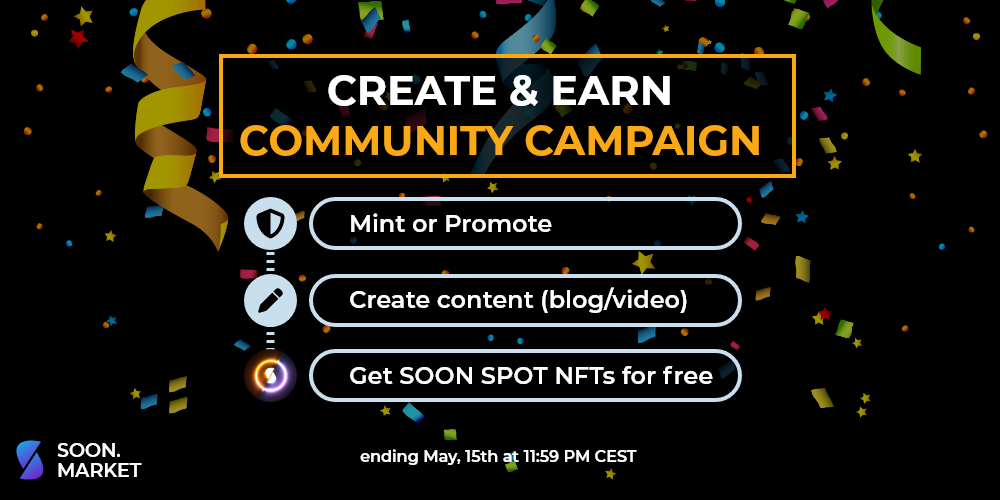 Create content for the community & earn SOON SPOT NFTs for free! | by Marco Walz | Soon.Market | Apr, 2023 | Medium